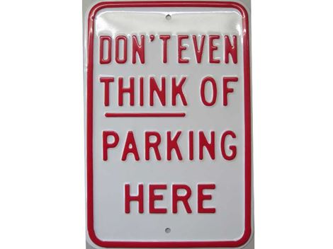don-C2-B4t-even-think-of Don´t even think of parking here - Billede 1